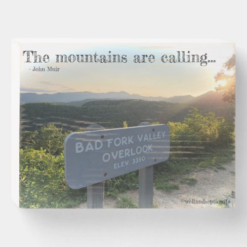 The Mountains are Calling _ Bad Fork Valley Wooden Box Sign