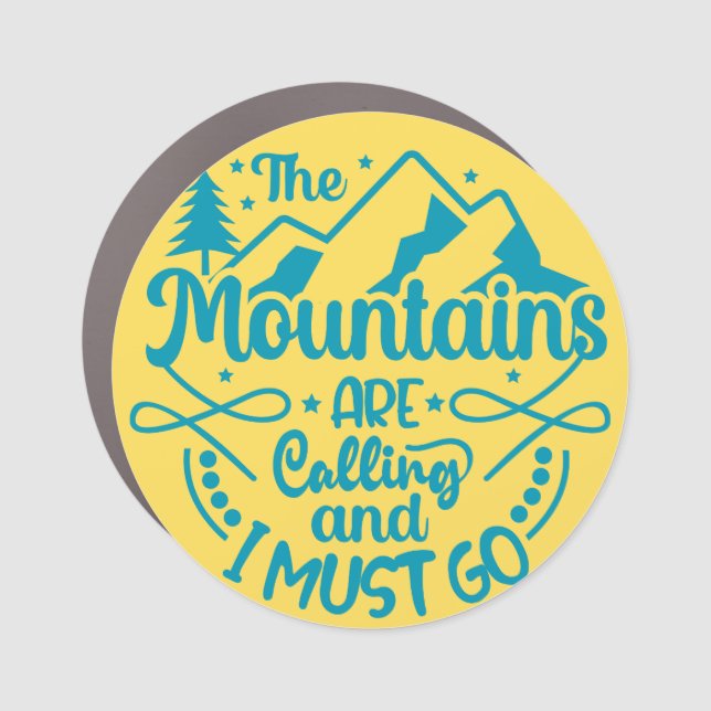 The Mountains Are Calling Camping, Hiking  Car Magnet (Front)
