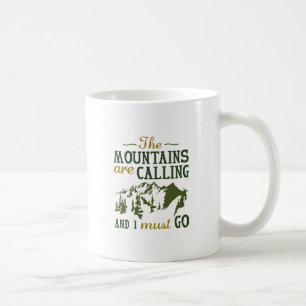 The Mountains Are Calling Coffee Mug