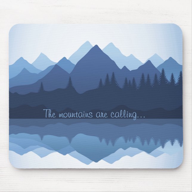 The Mountains are Calling Design Mousepad (Front)