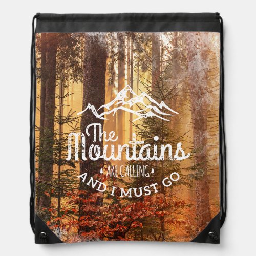 The Mountains Are Calling Drawstring Bag