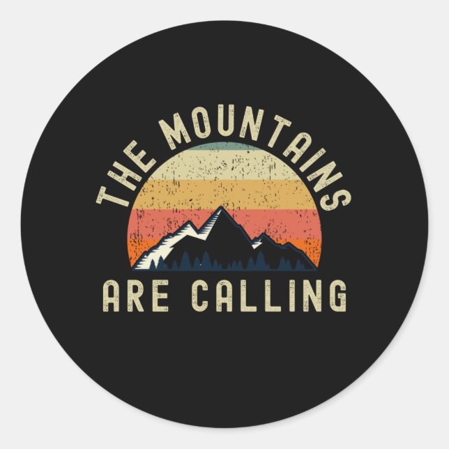 The Mountains Are Calling  Hiking Classic Round Sticker (Front)