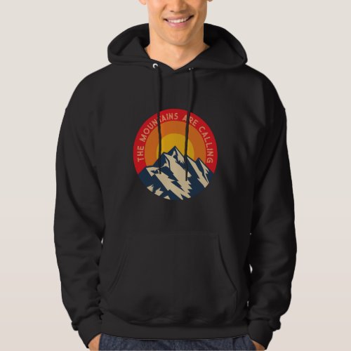 The Mountains are Calling Hoodie
