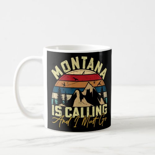 The Mountains Are Calling I Must Go Hiking Camping Coffee Mug