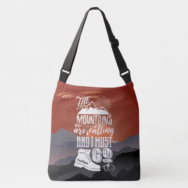 The Mountains are Calling I Must Go Typography Art Crossbody Bag (Front)