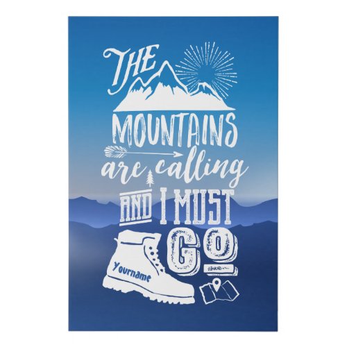 The Mountains are Calling I Must Go Typography Art Faux Canvas Print