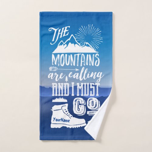 The Mountains are Calling I Must Go Typography Art Hand Towel