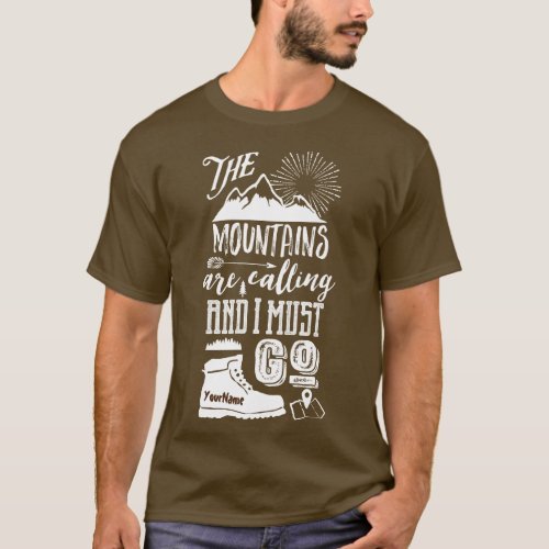 The Mountains are Calling I Must Go Typography Art T_Shirt