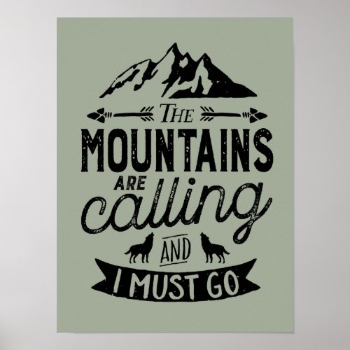 The Mountains Are Calling Inspirational Poster