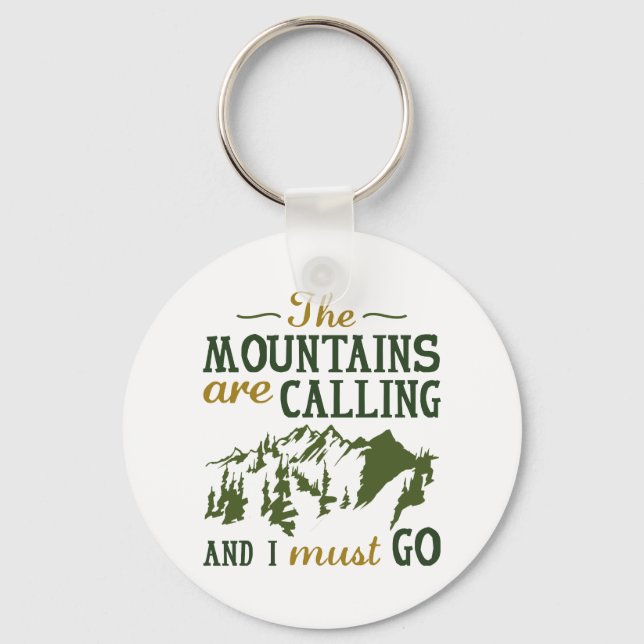 The Mountains Are Calling Keychain (Front)
