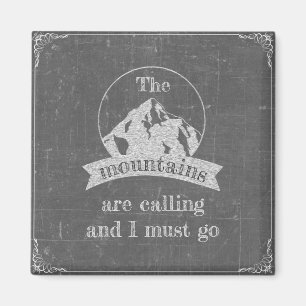 The mountains are calling magnet