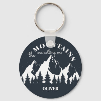 The Mountains Are Calling Me Keychain