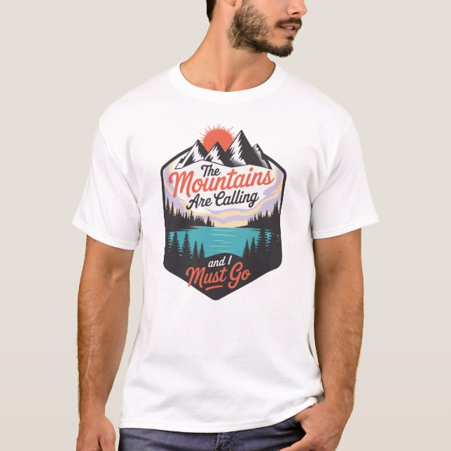 The Mountains Are Calling - Nature Adventure T-Shirt (Front)