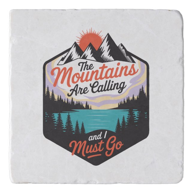 The Mountains Are Calling - Nature Adventure Trivet (Front)