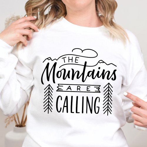 The Mountains Are Calling Outdoor Nature Hiking Sweatshirt