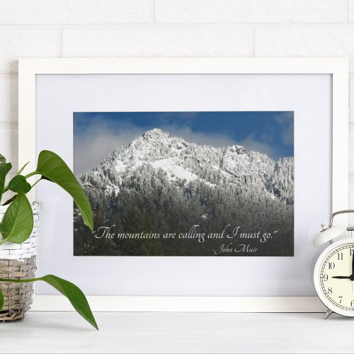 The Mountains are Calling Quote Snowy Mountain Poster