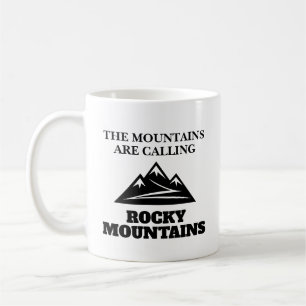 The mountains are calling Rocky Mountains peak Coffee Mug