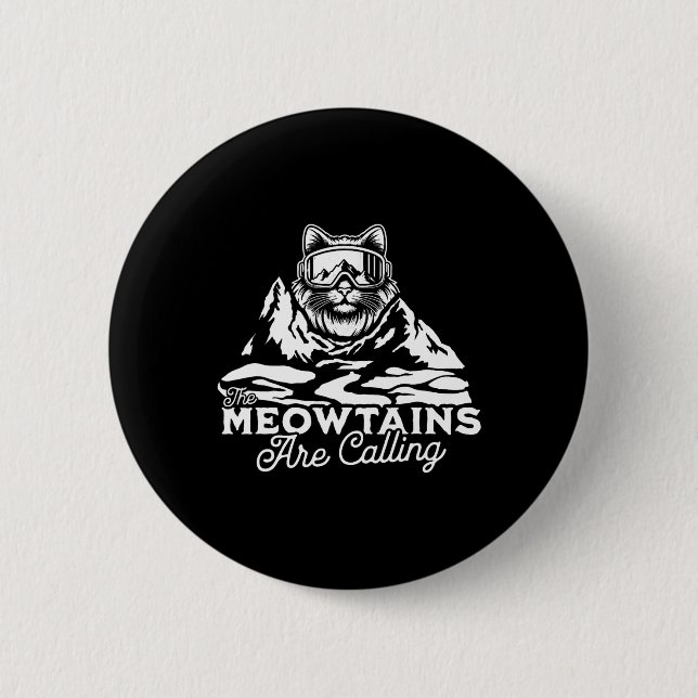 The Mountains Are Calling Snowboards Funny Cat Men Button (Front)