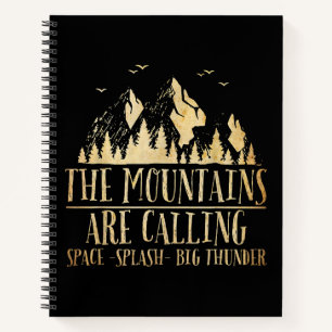 The Mountains are Calling Space Splash Big Thunder Notebook