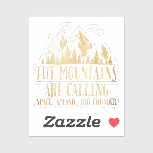 The Mountains are Calling Space Splash Big Thunder Sticker (Sheet)