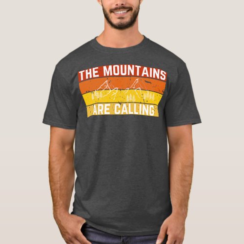 The Mountains Are Calling T_Shirt
