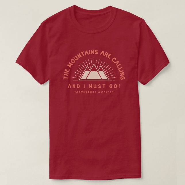 The mountains are calling T-Shirt (Design Front)