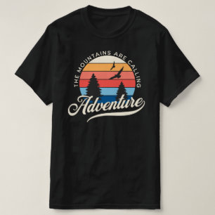 The Mountains Are Calling T-Shirt