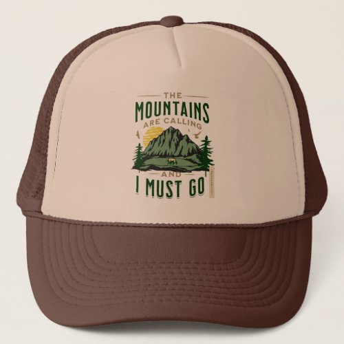 The Mountains Are Calling Trucker Hat