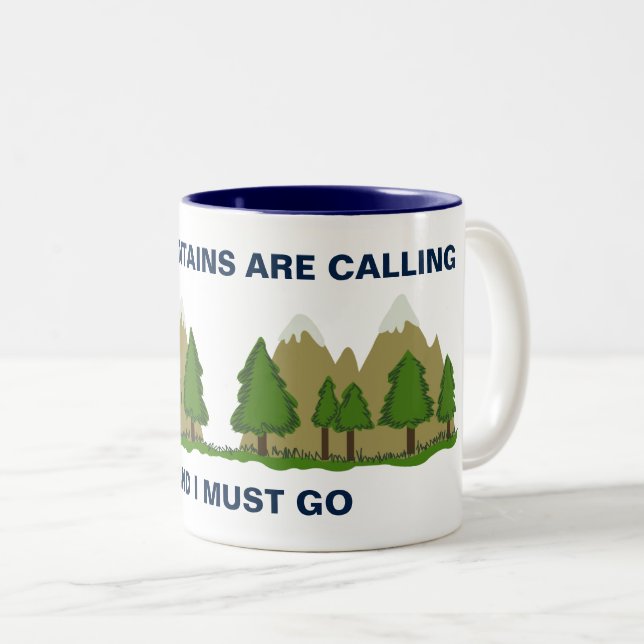 THE MOUNTAINS ARE CALLING Two-Tone COFFEE MUG (Front Right)