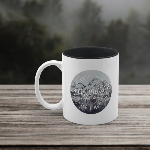 The Mountains Are Calling  Two_Tone Coffee Mug