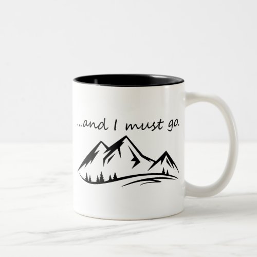 The Mountains are Calling Two_Tone Coffee Mug