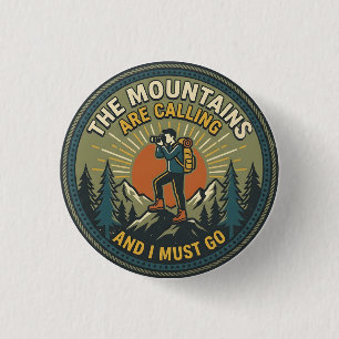 The Mountains Are Calling Vintage Hiking Badge Button