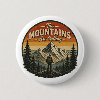 The Mountains Are Calling – Vintage Hiking Button