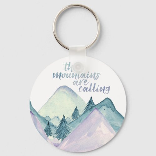 The Mountains Are Calling Watercolor Keychain