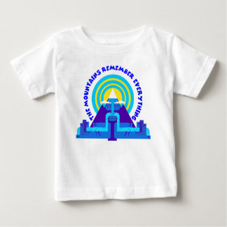 The mountains remember everything baby T-Shirt