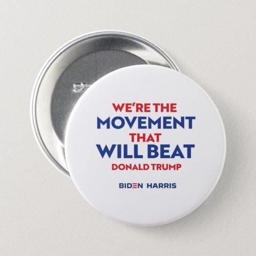 The Movement that will beat Donald Trump Button
