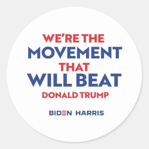 The Movement that will beat Donald Trump Classic Round Sticker