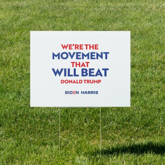 The Movement that will beat Donald Trump Sign (Insitu)