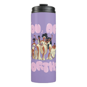The Muses - You Are Worthy Thermal Tumbler