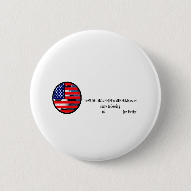 The MUSEUM Zazzle 2 on Tweeter The MUSEUM Zazzle G Button (Front)