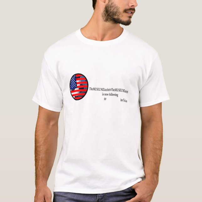 The MUSEUM Zazzle 2 on Tweeter The MUSEUM Zazzle G T-Shirt (Front)
