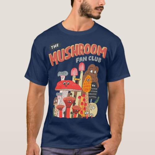 The Mushroom Fan Club Retro Cute Cottagecore Mushr T_Shirt