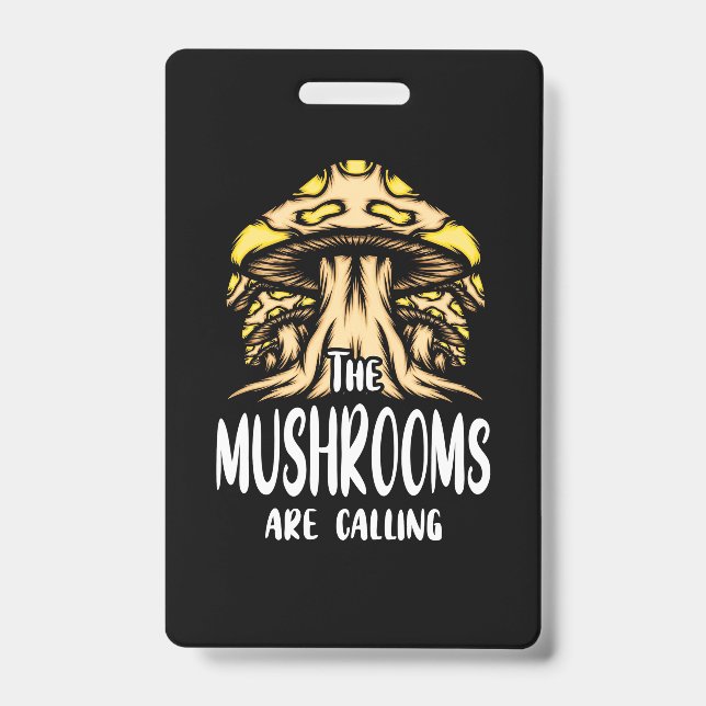 The Mushrooms Are Calling Badge (Front)