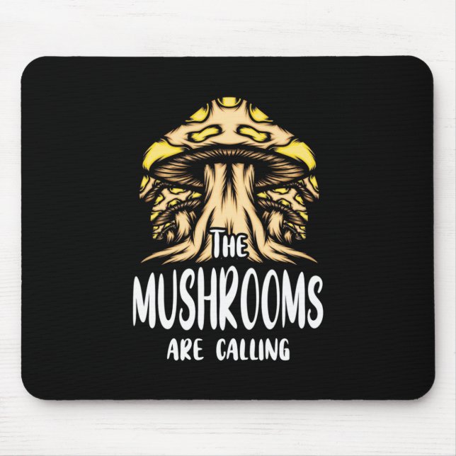 The Mushrooms Are Calling Mouse Pad (Front)