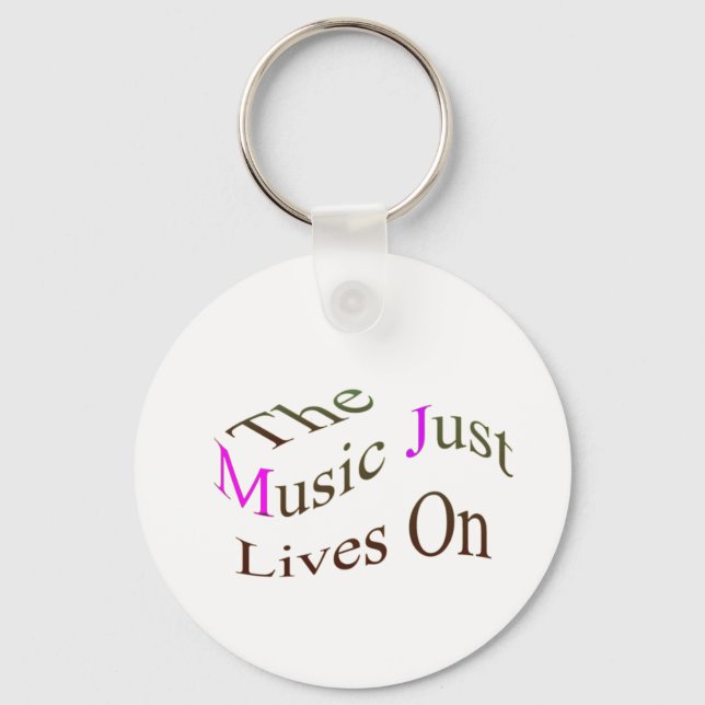 The Music Just Lives On Keychain (Front)