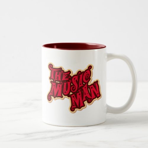 The Music Man Two_Tone Coffee Mug