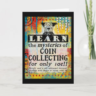 The Mysteries of Coin Collecting - Funny Vintage A Card