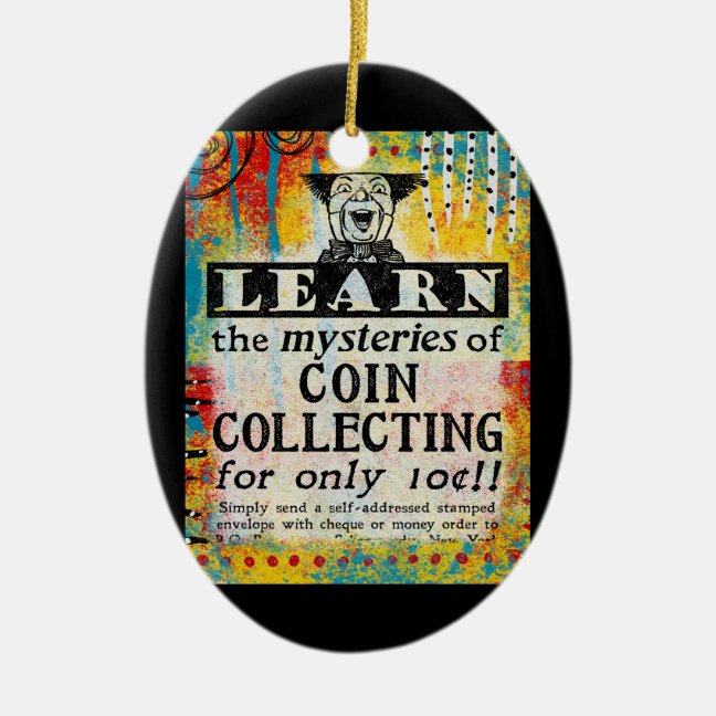 Funny Coin Collecting Ornament - The Mysteries Of