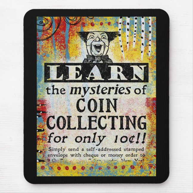 Funny Coin Collecting Mouse Pad - The Mysteries Of