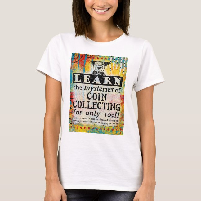 Funny Coin Collecting Tee - The Mysteries Of